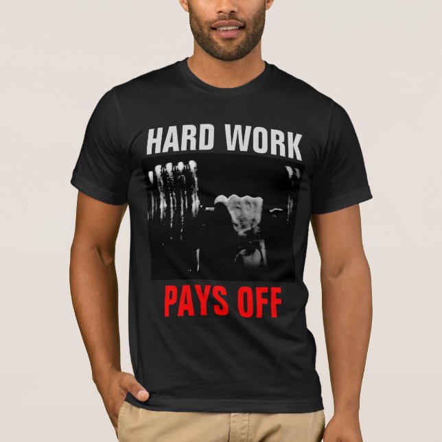 Camiseta El trabajo duro paga la formación en construcción  (Anverso)