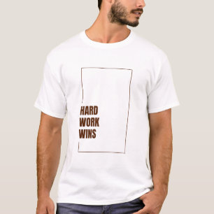 CAMISETA EL TRABAJO DURO VENCE