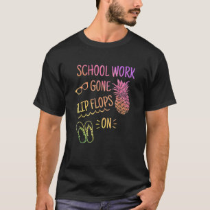 Camiseta El Trabajo Escolar Se Volvió Flip Flops En Las Vac