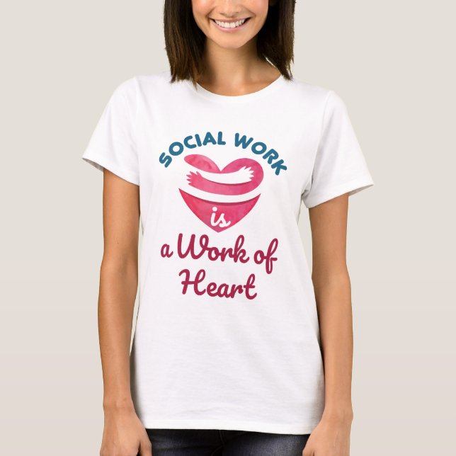 Camiseta El trabajo social es un trabajo de trabajador soci (Anverso)