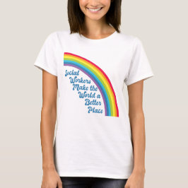 Camiseta El trabajo social Inspirador cita el arcoiris