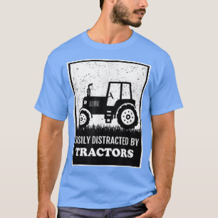 Camiseta El Tractor Distrae Fácilmente El Tractor De La Gra