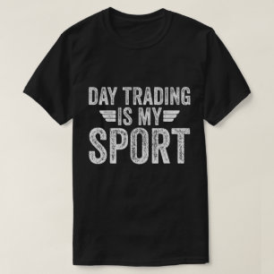 Camiseta El Trading Intradía Es Mi Deporte
