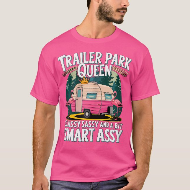 Camiseta El Trailler Park Queen Hotel Es Un Lugar Ideal Par (Anverso)
