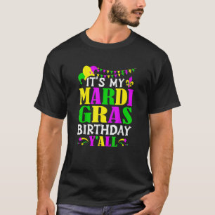 Camiseta El traje de cumpleaños del Mardi Gras es mi nacimi