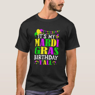 Camiseta El traje de cumpleaños del Mardi Gras es mi nacimi