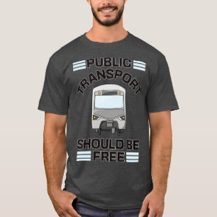 Camiseta El transporte público debe ser gratuito