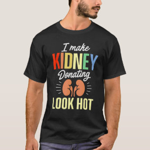 Camiseta El trasplante de riñón Donante Aspecto La Recupera