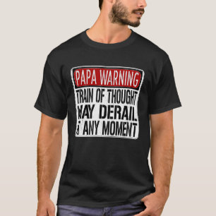 Camiseta El tren de advertencia del Papa podría descarrilar