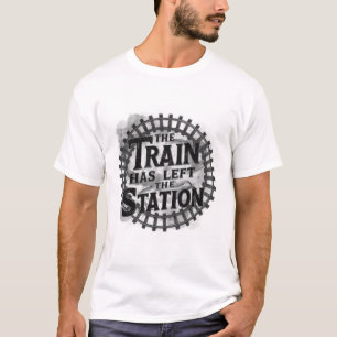 Camiseta El tren ha salido de la estación