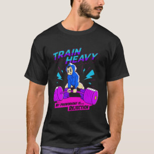 Camiseta El Tren Pesado Mi Preentrenamiento Es Rechazar El 
