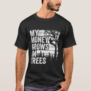 Camiseta El trepador de árboles del arborista mi dinero cre