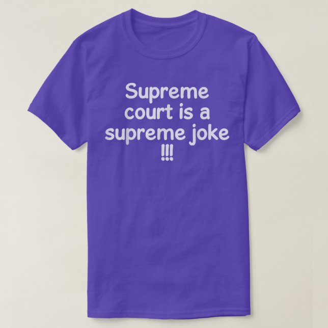 Camiseta El Tribunal Supremo es un Chiste Supremo  (Diseño del anverso)