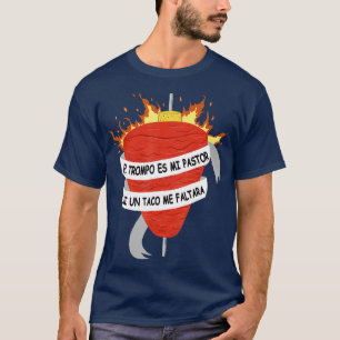 Camiseta El Trompo es mi Pastor Tacos al Pastor