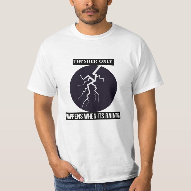 Camiseta el trueno sólo ocurre cuando llueve (Anverso)