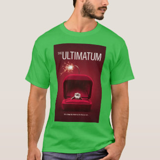 Camiseta El ultimátum Cásate o sigue adelante Anillo cartel