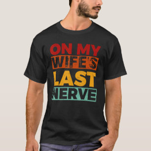 Camiseta El último aniversario del matrimonio de mi esposa