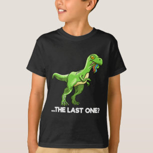 Camiseta El Último De Los Divertidos Que Comen El Último Un