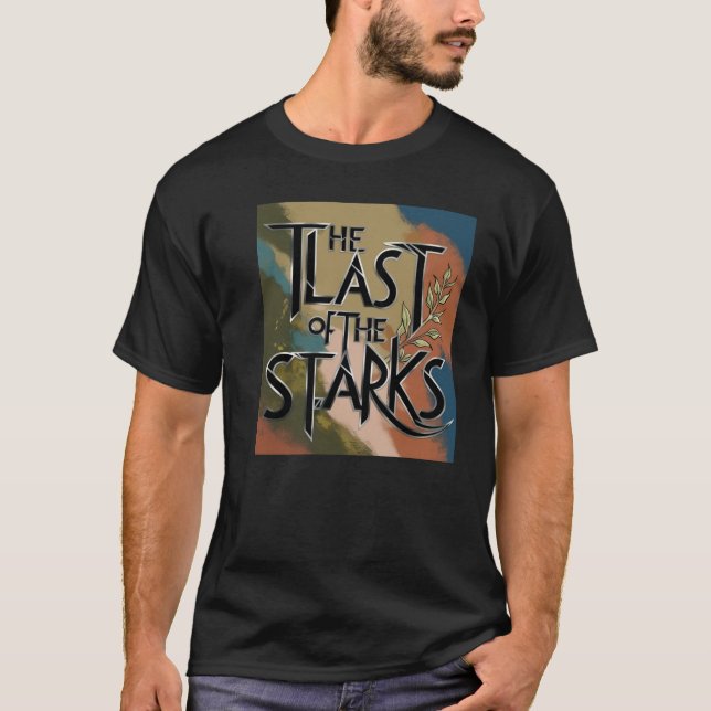 Camiseta El último de los Stark (Anverso)