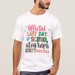 Camiseta El Último Día De Enseñanza De Autografos Escolares