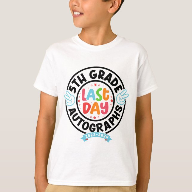 Camiseta El Último Día Del Autografo Escolar 5º Graduado (Anverso)