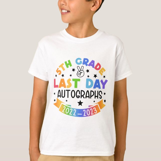 Camiseta El Último Día Del Autografo Escolar 5º Graduado (Anverso)