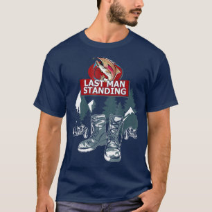 Camiseta El último hombre de pie quiere acampar a los homb