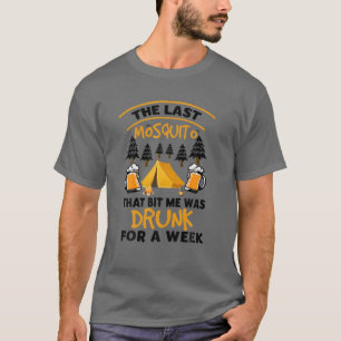 Camiseta El Último Mosquito Que Me Matió Fue Borracho Dur