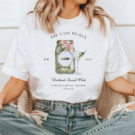 Camiseta El Último Pepinillo | Fin de semana de soltera