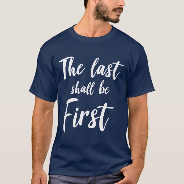 Camiseta El último será primero de motivación (Anverso)