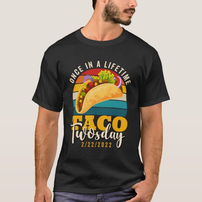 Camiseta El último taco dos días 2-22-2022 (Anverso)