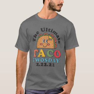 Camiseta El último Taco Twosday Martes 2/22/22 de febrero