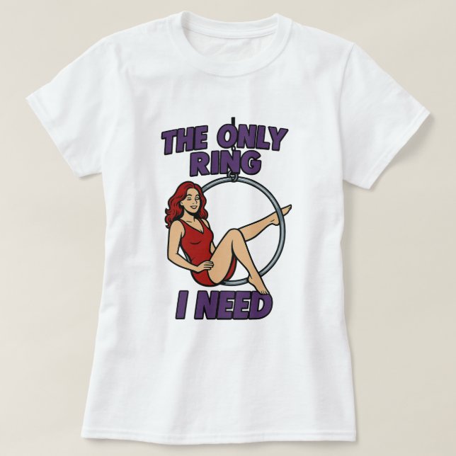 Camiseta El único anillo que necesito Lyra aérea (Diseño del anverso)