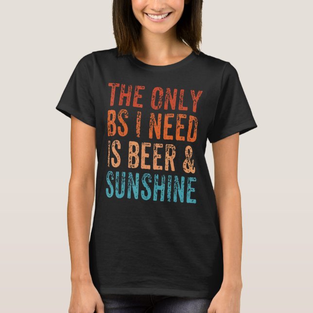 Camiseta El Único Bs Que Necesito Es Beer Sunshine Summer V (Anverso)