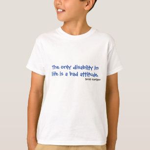 Camiseta El único disabilty en vida es una mala actitud
