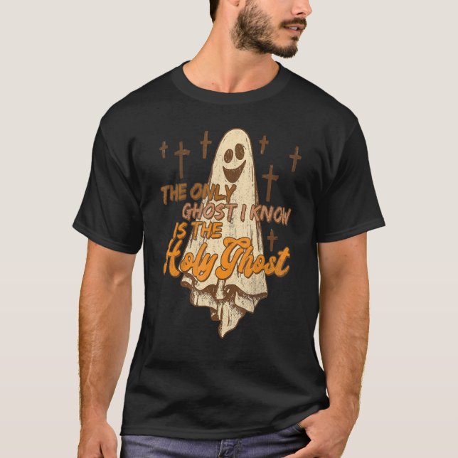 Camiseta El Único Fantasma Que Conozco Es El Espíritu Santo (Anverso)