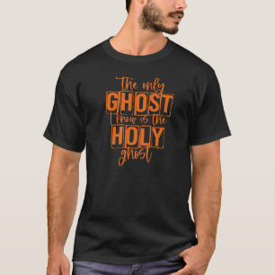 Camiseta El único fantasma que conozco es el Espíritu Santo