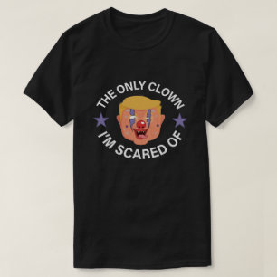 Camiseta El único Payaso del que temo, Halloween Anti Trump