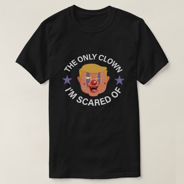 Camiseta El único Payaso del que temo, Halloween Anti Trump (Diseño del anverso)