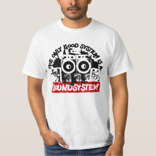Camiseta El único sistema bueno es un sistema de sonido