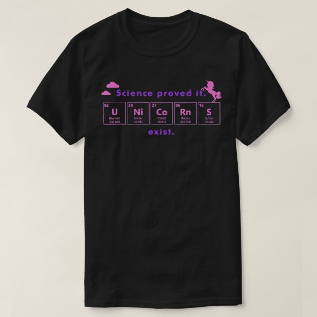 Camiseta El Unicornio Existe Un Elemento De Tabla Periódica (Diseño del anverso)