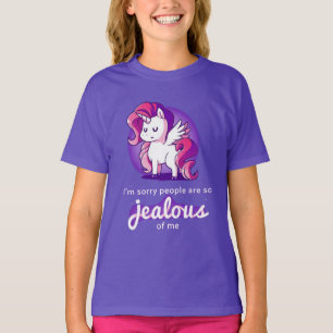 Camiseta El unicornio sea chicas malos celosos