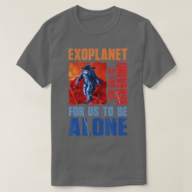 Camiseta El universo es demasiado grande para el planeta ex (Diseño del anverso)