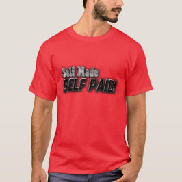 Camiseta El uno mismo hizo al uno mismo pagado
