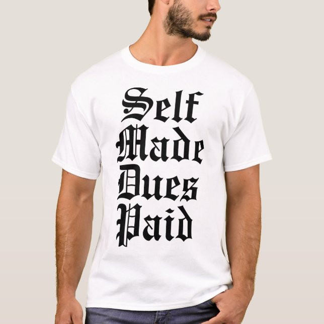 Camiseta El uno mismo hizo las deudas pagadas (Anverso)