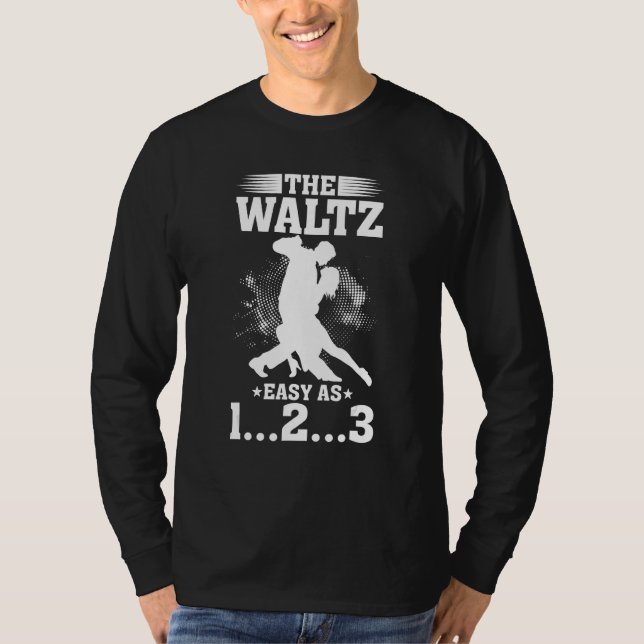 Camiseta El Vals Fácil Como 1.2.3, Citas Graciosas De Tango (Anverso)