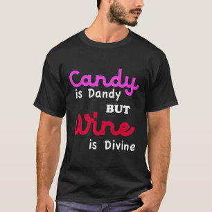 Camiseta El Vándalo Guay Es Dandy Pero El Vino Es Divino