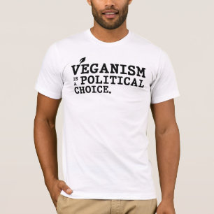 Camiseta El vegalismo es una elección política