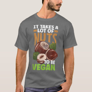 Camiseta El Veganismo Vegetariano Toma Muchas Nueces