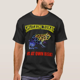 Camiseta El veneno tóxico de la rana no es una gran distanc